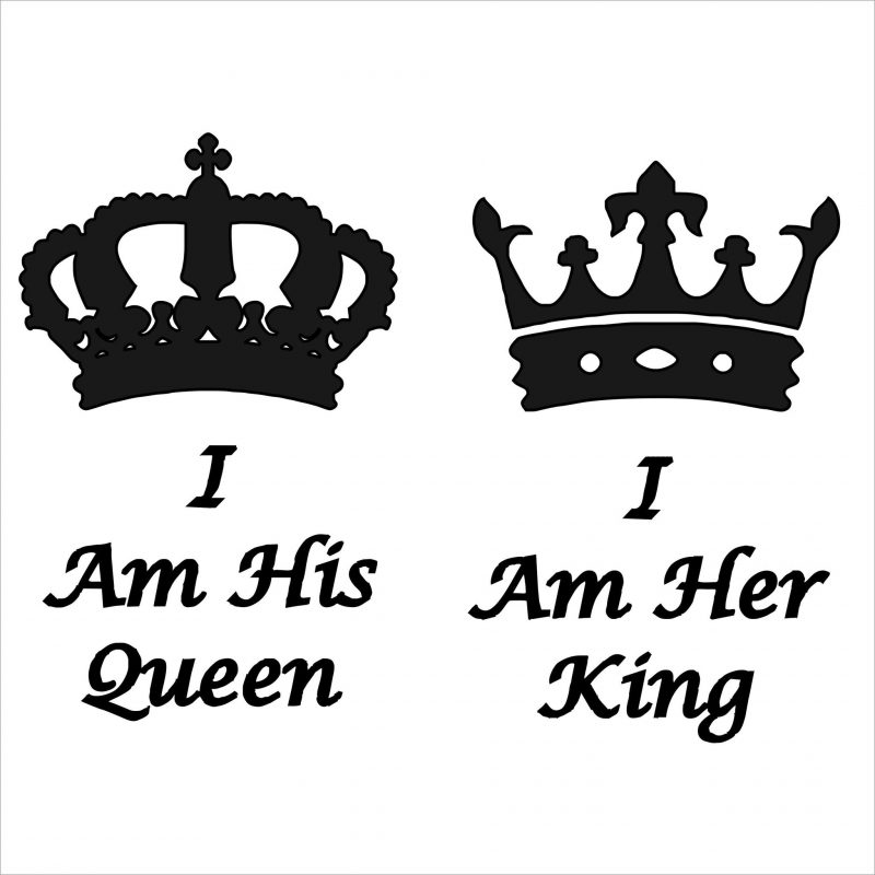 making him king, you become a queen. 